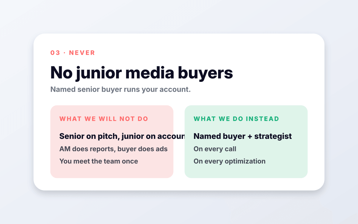 No junior media buyers.