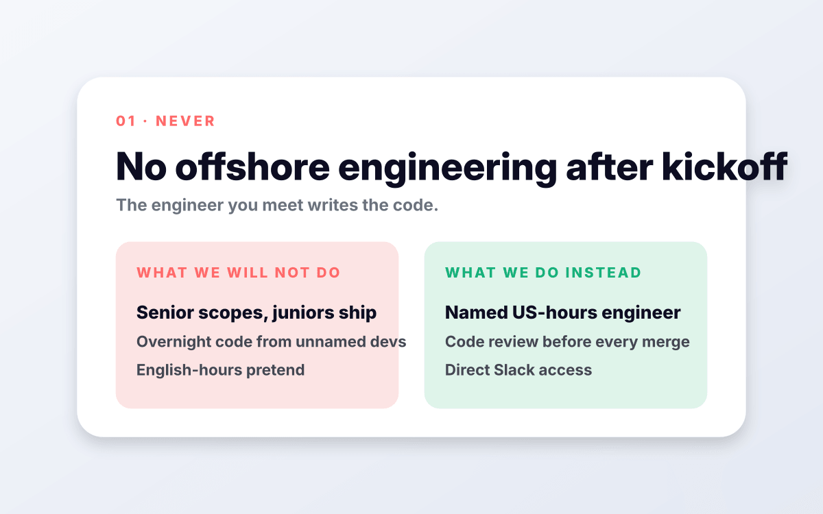 No offshore engineering after kickoff.
