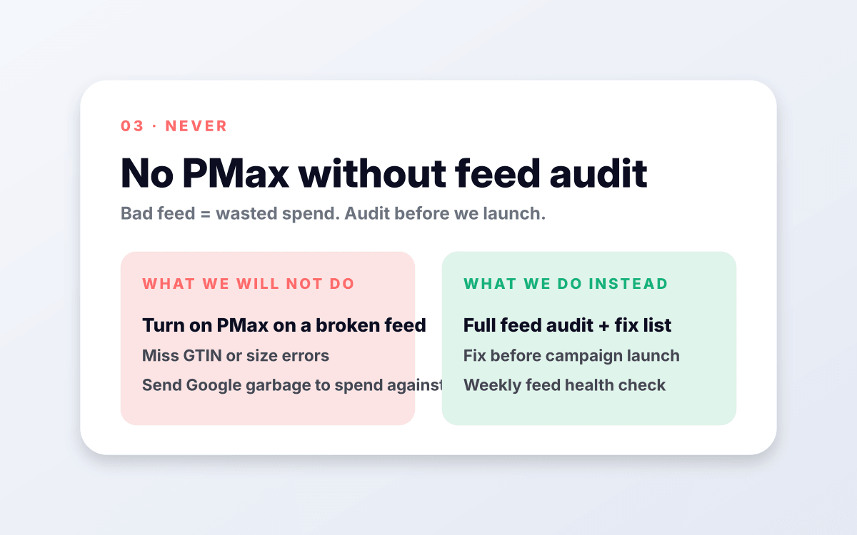 No PMax without feed audit.