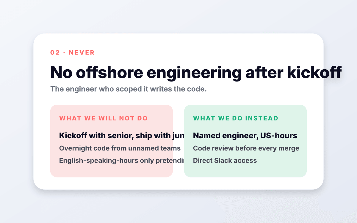 No offshore engineering after kickoff.