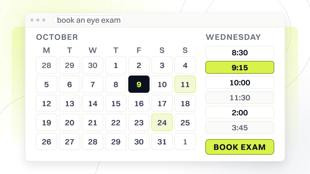 Optometrist marketing. A booking screen showing a month grid with a date picked, a column of six time slots with two already gone and one selected, and a lime book exam button at the foot.