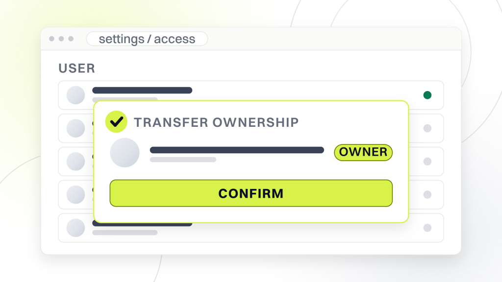 Do i own my website if an agency built IT. A settings window with a transfer ownership dialog open over the user table and a confirm button, the step that has to happen before the relationship ends.