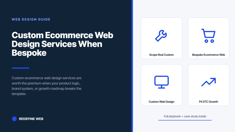 Custom Ecommerce Web Design Services When Bespoke Wins