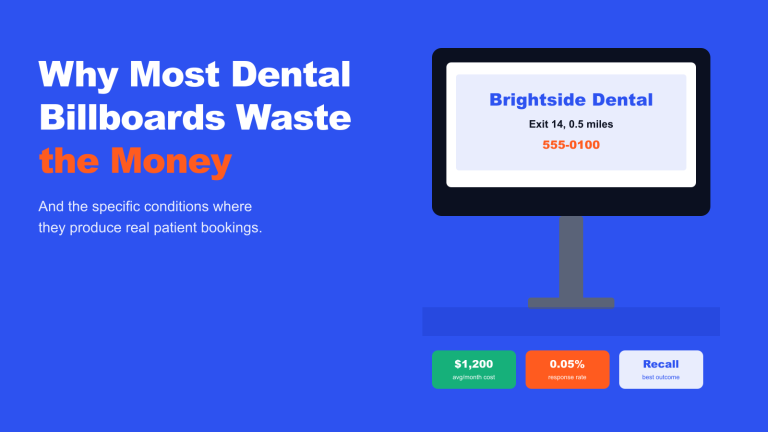 Why Most Dental Billboard Ads Waste Money and When They Do Not