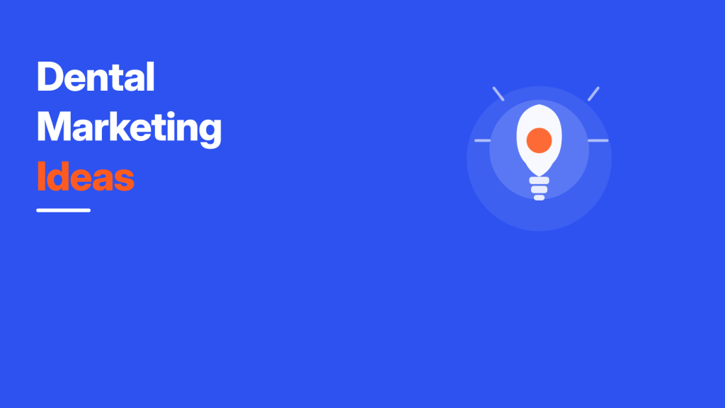 Dental Marketing Ideas That Book New Patients