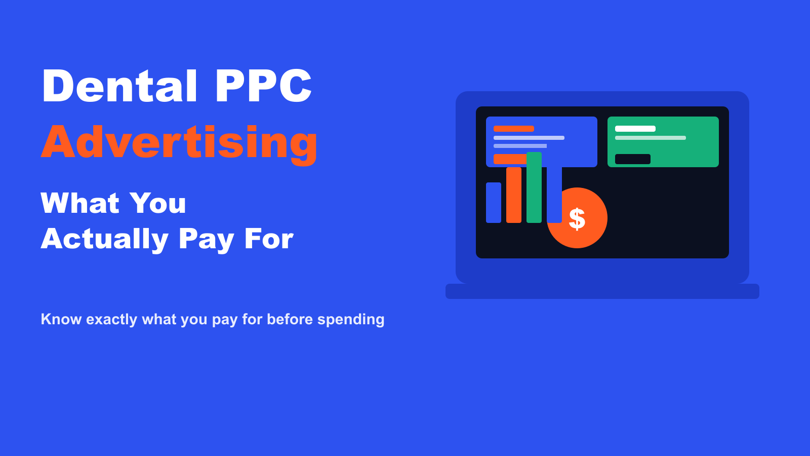 Dental PPC Advertising. The Complete Cost and Channel Guide