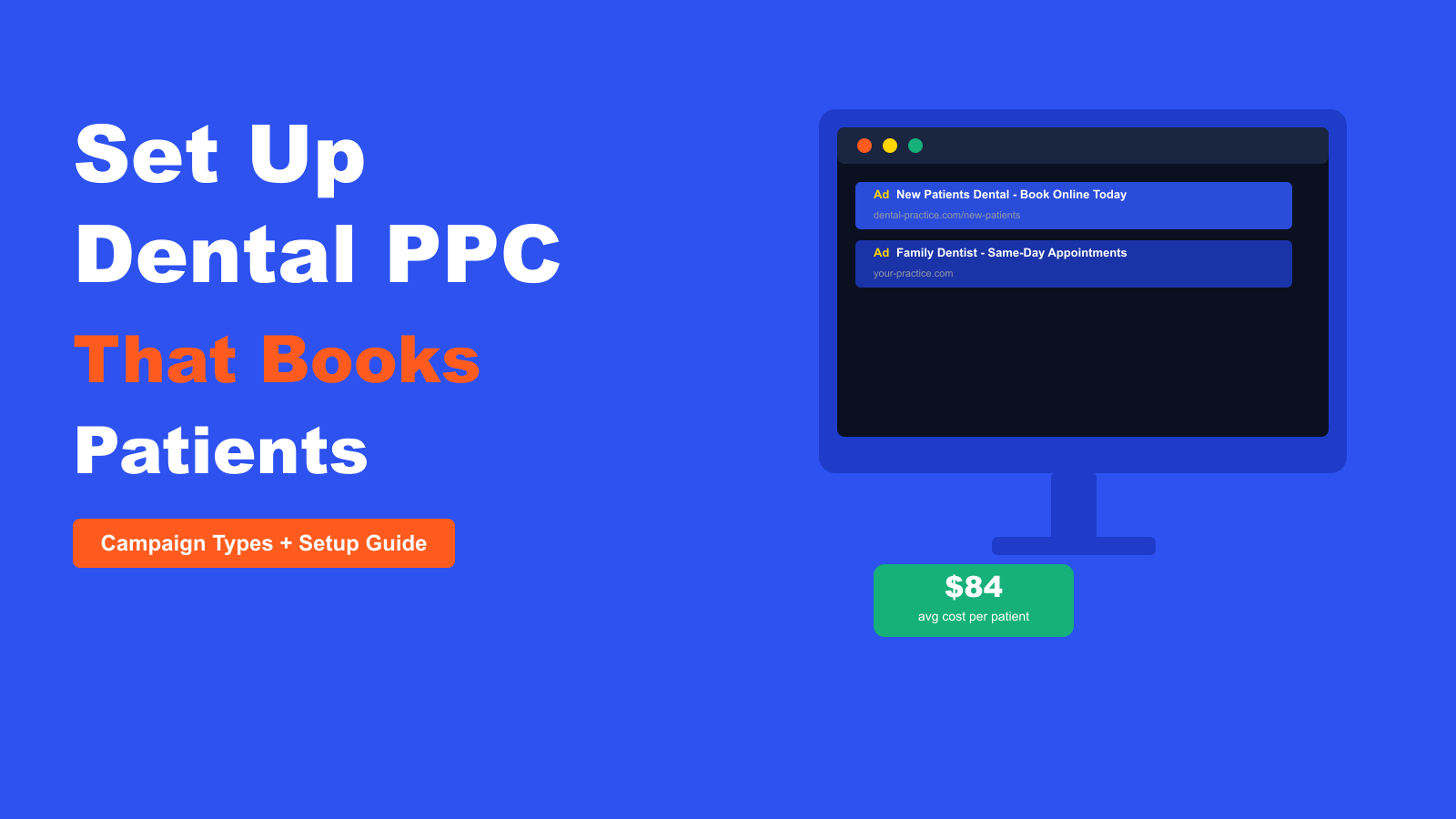 How to Set Up Dental PPC Campaigns That Book New Patients