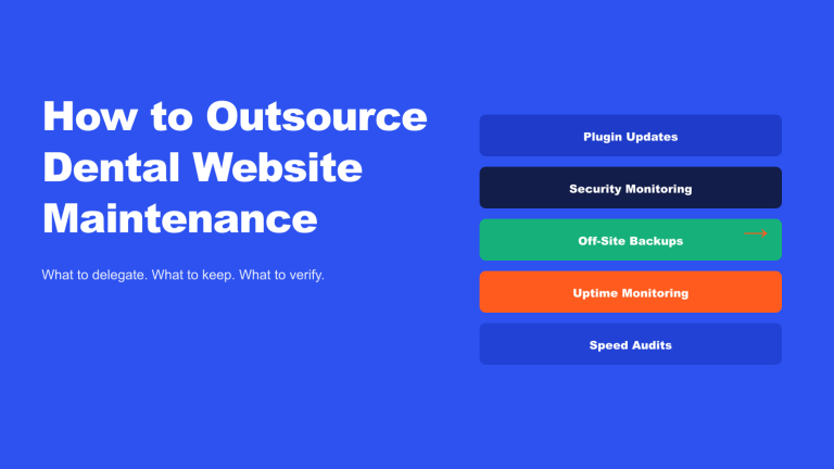 How to Outsource Dental Website Maintenance the Right Way