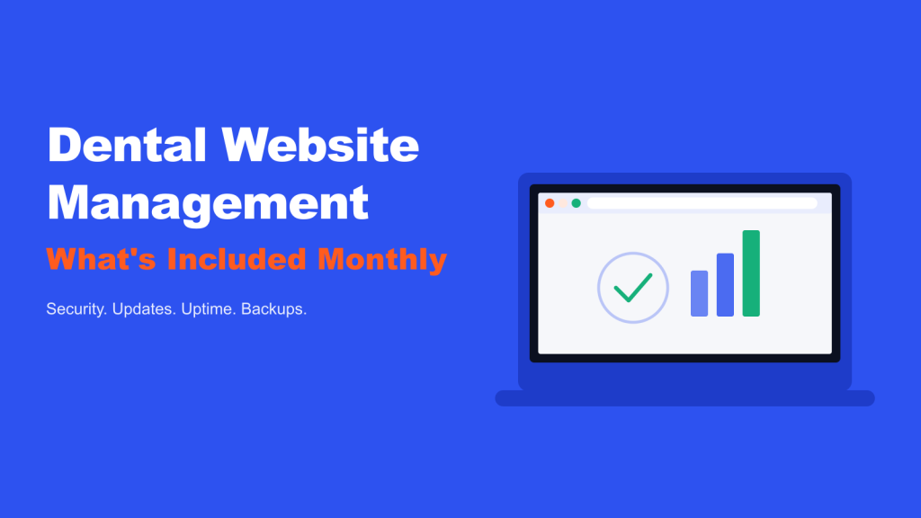 Dental Website Management That Keeps Your Practice Running