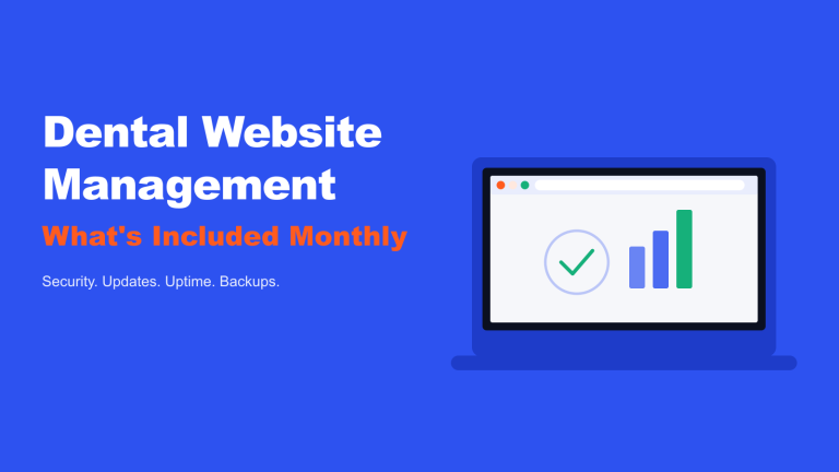 Dental Website Management That Keeps Your Practice Running