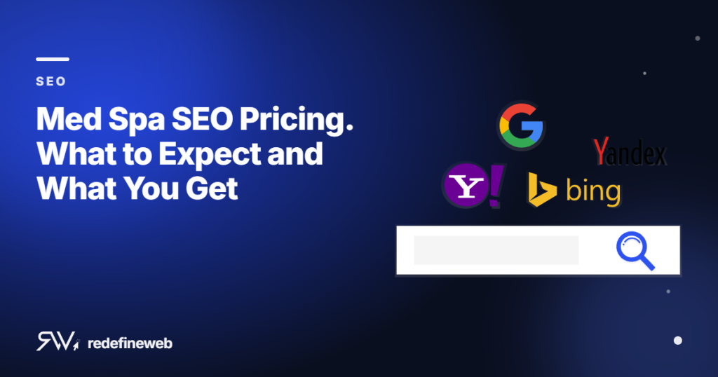 Med Spa SEO Pricing. What to Expect and What You Get