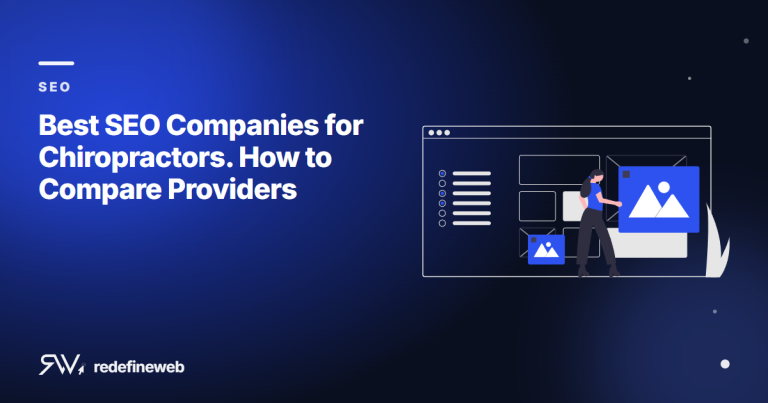 Best SEO Companies for Chiropractors. How to Compare Providers