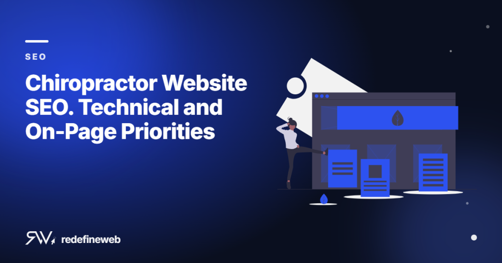 Chiropractor Website SEO. Technical and On-Page Priorities