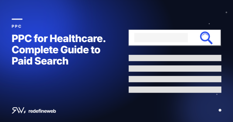 PPC for Healthcare. Complete Guide to Paid Search
