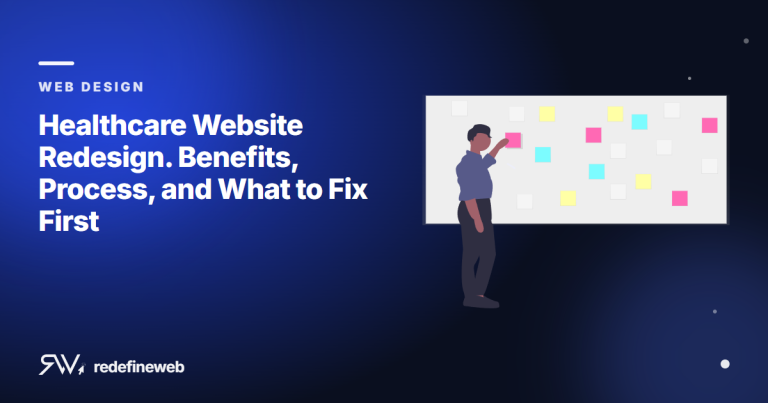 Healthcare Website Redesign. Benefits, Process, and What to Fix First