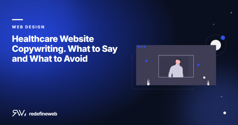 Healthcare Website Copywriting. What to Say and What to Avoid