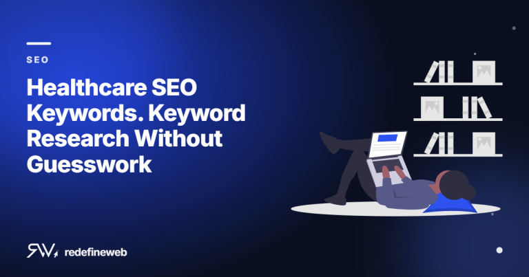 Healthcare SEO Keywords. Keyword Research Without Guesswork