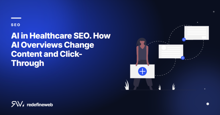 AI in Healthcare SEO. How AI Overviews Change Content and Click-Through