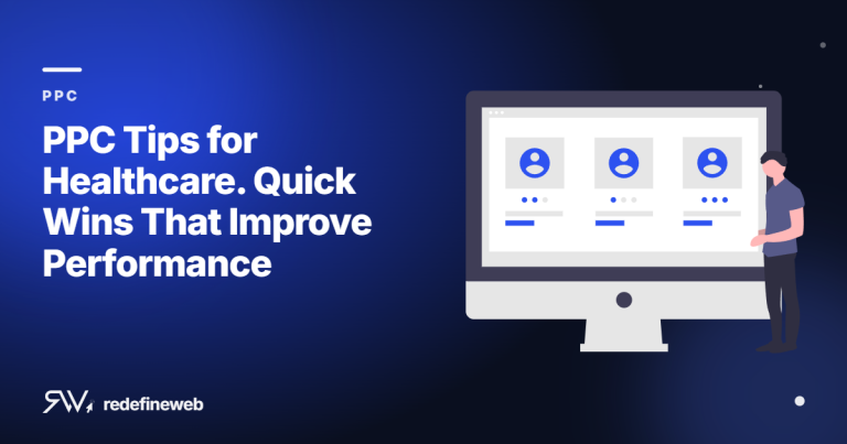 PPC Tips for Healthcare. Quick Wins That Improve Performance