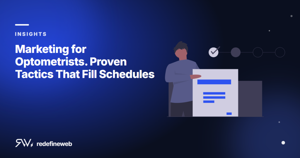 Marketing for Optometrists. Proven Tactics That Fill Schedules