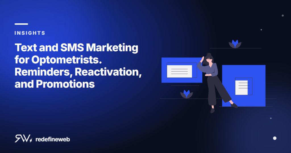 Text and SMS Marketing for Optometrists. Reminders, Reactivation, and Promotions