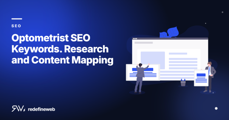 Optometrist SEO Keywords. Research and Content Mapping