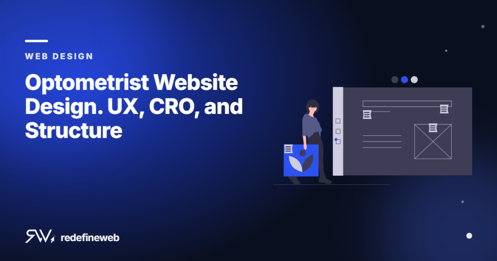 Optometrist Website Design. UX, CRO, and Structure