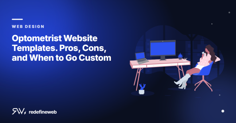 Optometrist Website Templates. Pros, Cons, and When to Go Custom