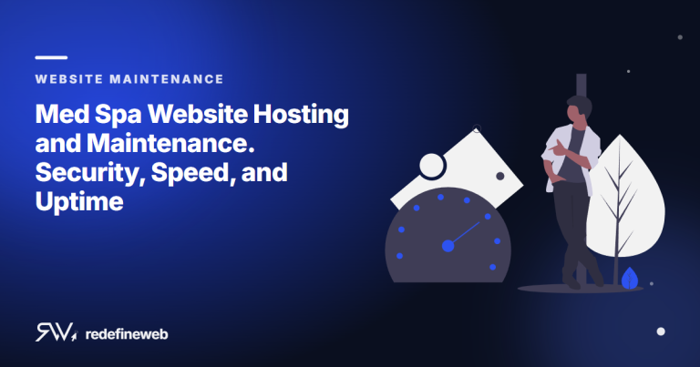 Med Spa Website Hosting and Maintenance. Security, Speed, and Uptime
