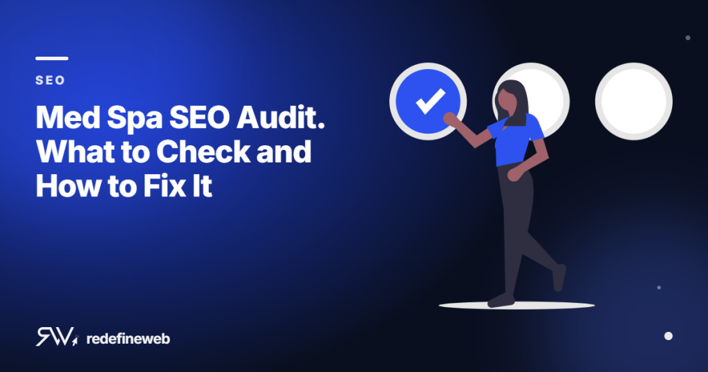 Med Spa SEO Audit. What to Check and How to Fix It