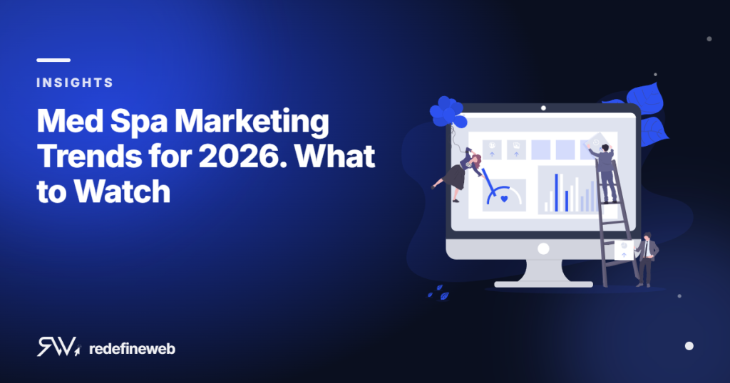 Med Spa Marketing Trends for 2026. What to Watch