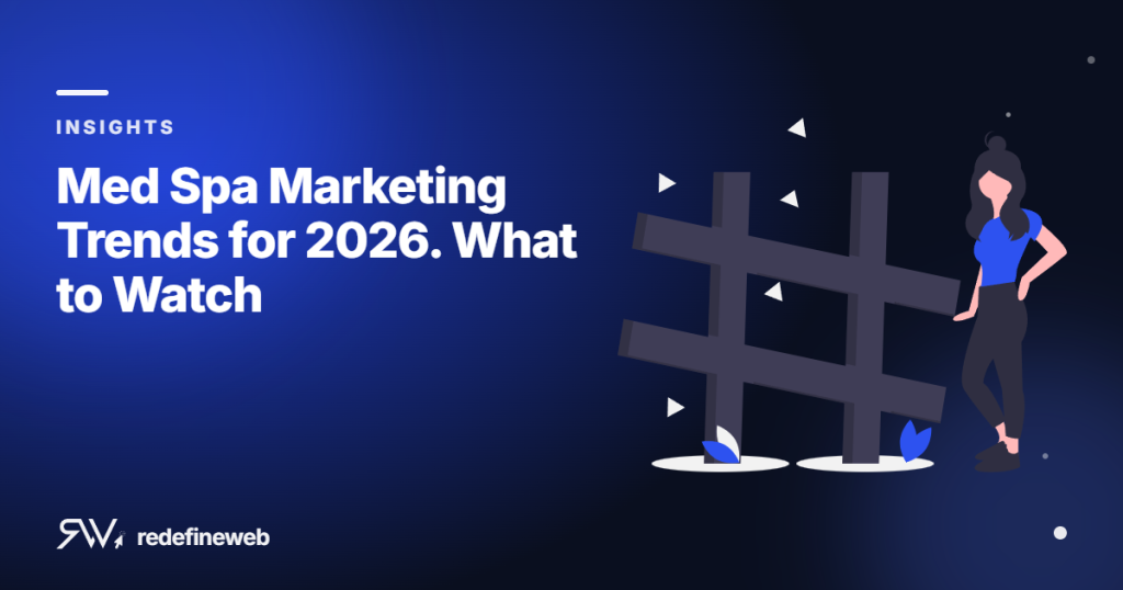Med Spa Marketing Trends for 2026. What to Watch