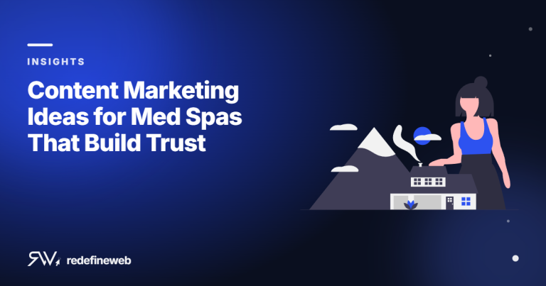 Content Marketing Ideas for Med Spas That Build Trust