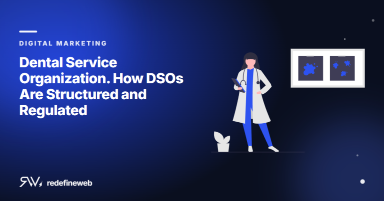 Dental Service Organization. How DSOs Are Structured and Regulated