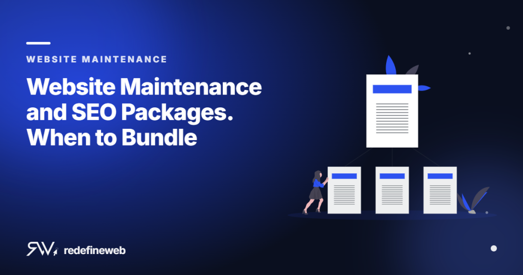 Website Maintenance and SEO Packages. When to Bundle