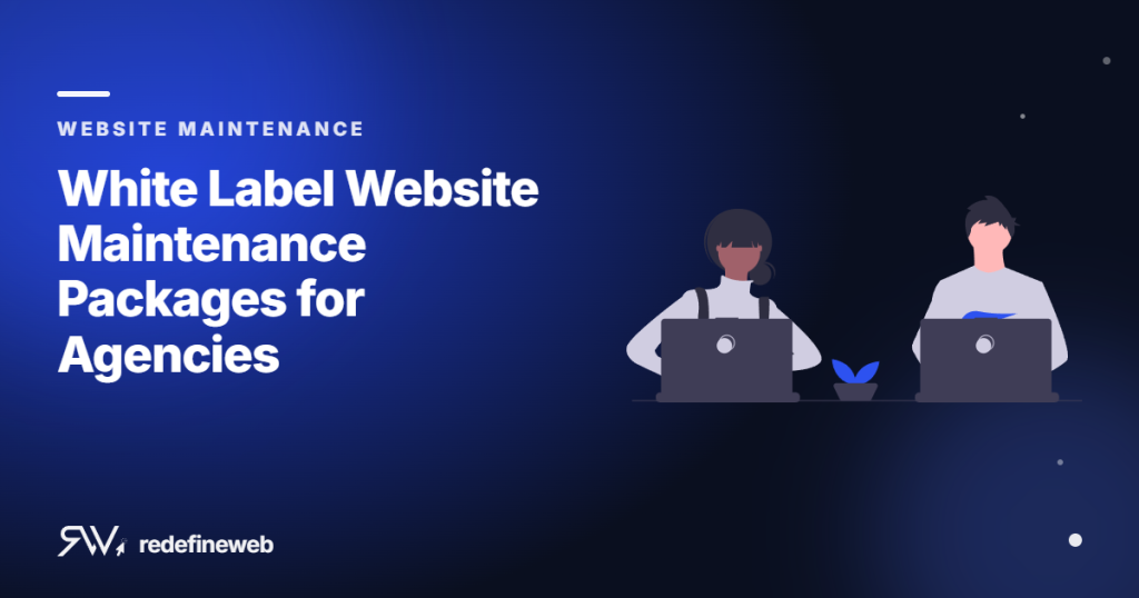 White Label Website Maintenance Packages for Agencies