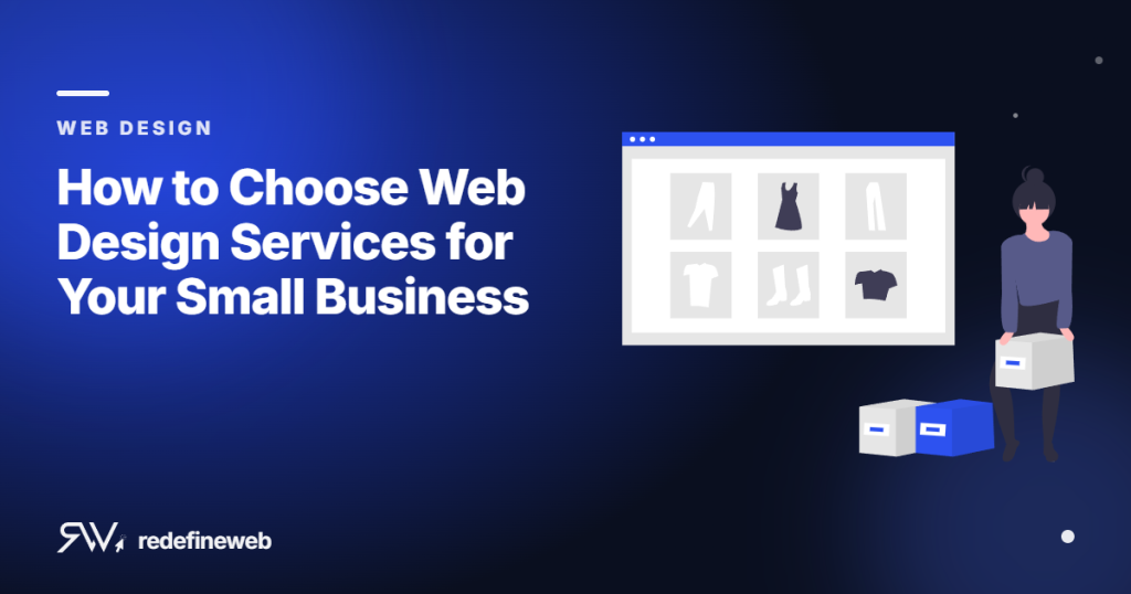 How to Choose Web Design Services for Your Small Business