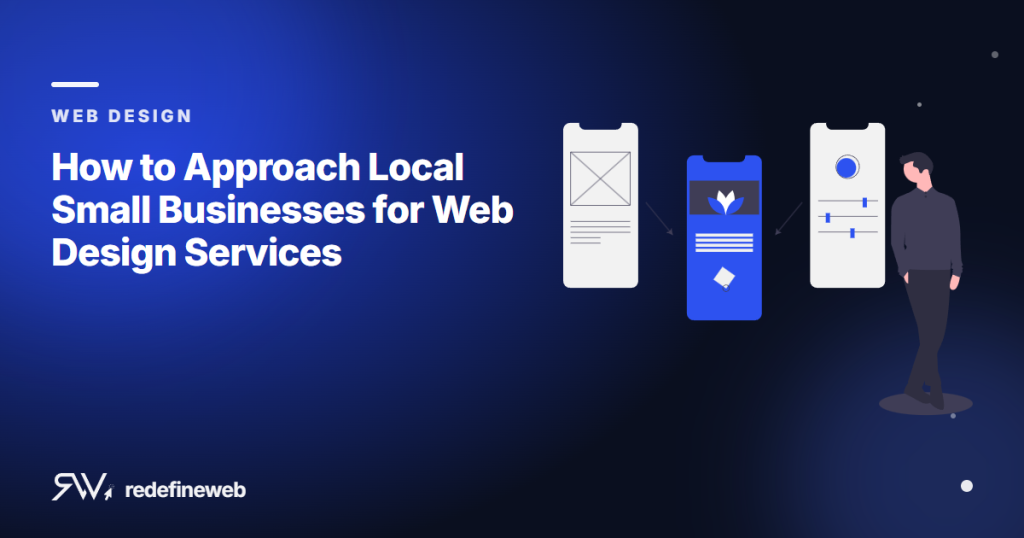 How to Approach Local Small Businesses for Web Design Services