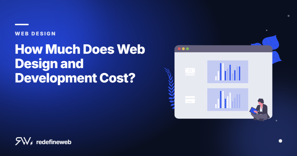 How Much Does Web Design and Development Cost?