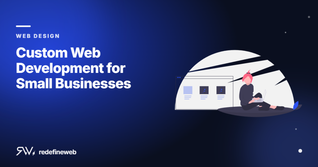 Custom Web Development for Small Businesses