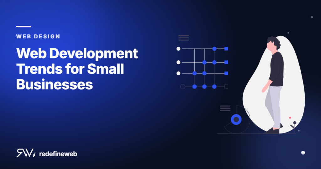 Web Development Trends for Small Businesses