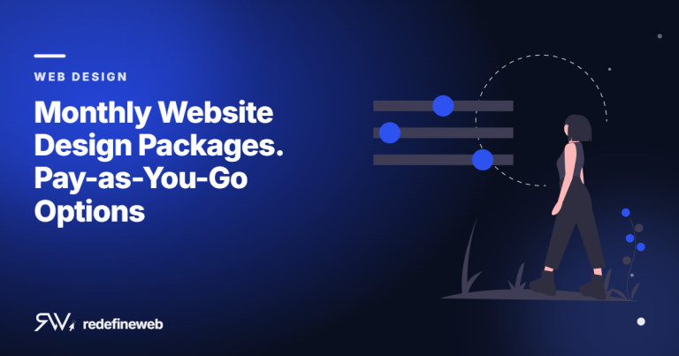 Monthly Website Design Packages. Pay-as-You-Go Options