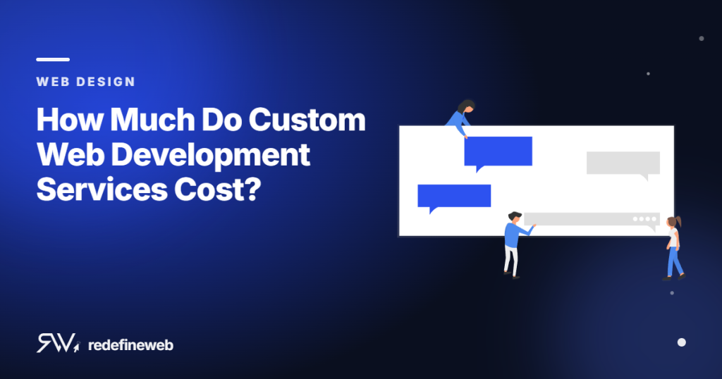 How Much Do Custom Web Development Services Cost?