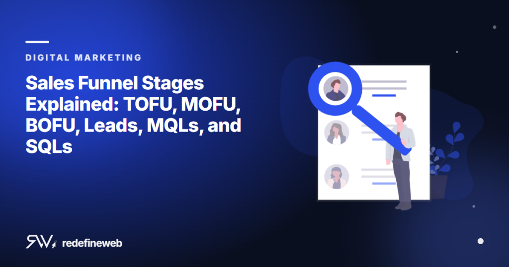 Sales Funnel Stages Explained: TOFU, MOFU, BOFU, Leads, MQLs, and SQLs