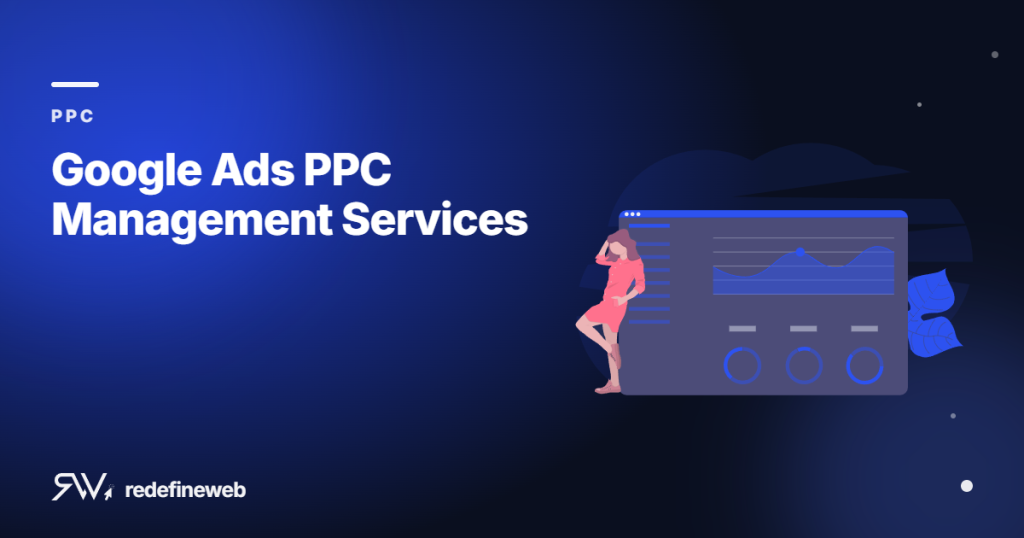 Google Ads PPC Management Services