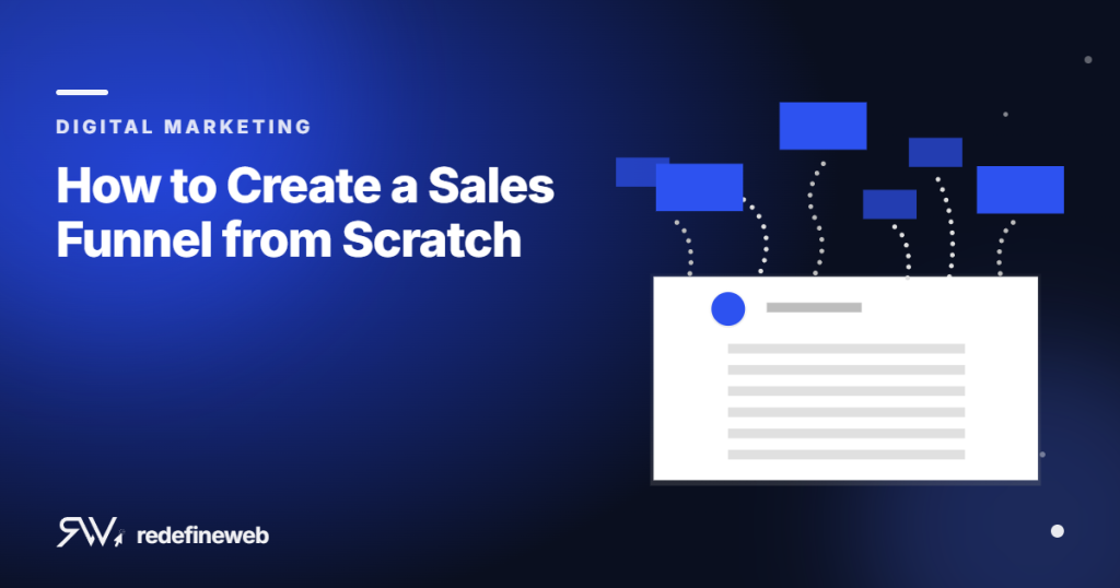 How to Create a Sales Funnel from Scratch