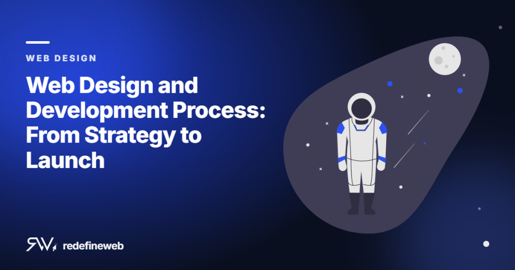 Web Design and Development Process: From Strategy to Launch