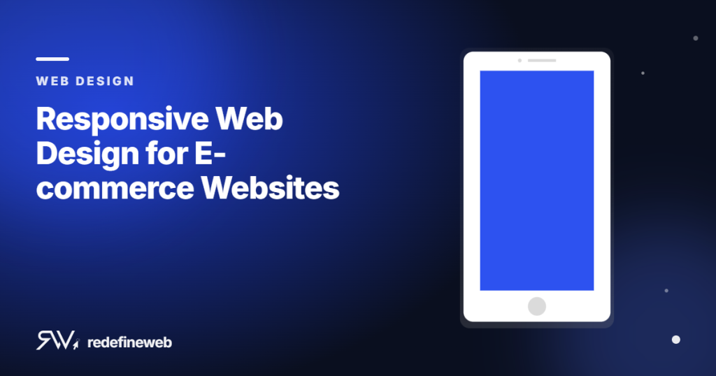 Responsive Web Design for E-commerce Websites