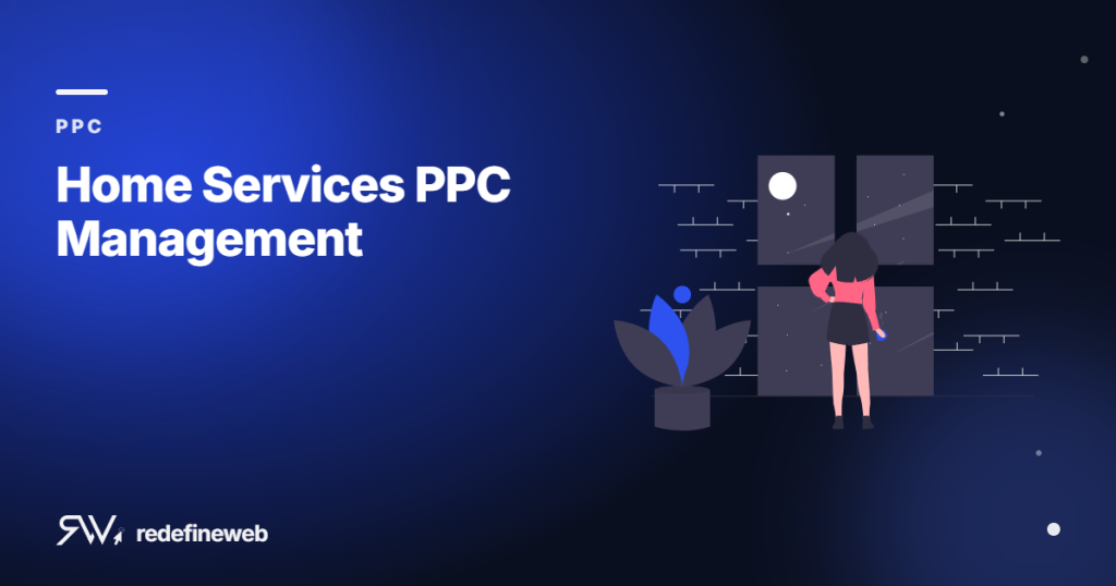 Home Services PPC Management
