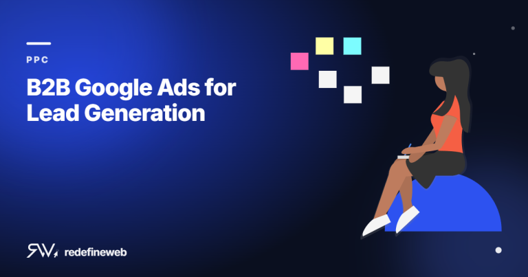 B2B Google Ads for Lead Generation